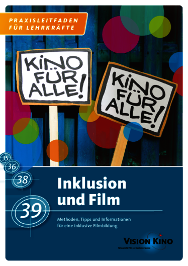 csm_Praxisleitfaden_Inklusion_und_Film-6Aufl-Neu-2024_37f50117b9.png