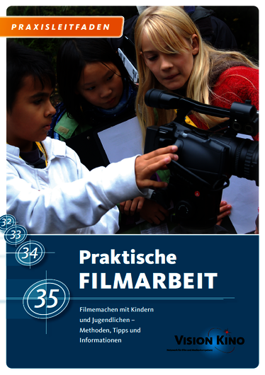 csm_Titelseite_Praxisleitfaden_praktische_Filmarbeit_5929cf7944.png